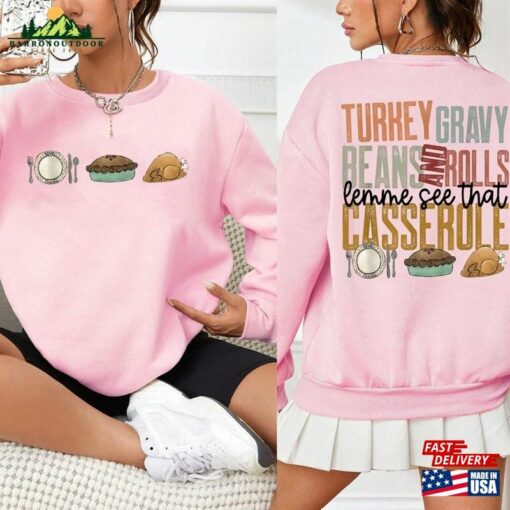 Cute Turkey Gravy Beans And Rolls Let Me See That Casserole Shirt Pumpkins Sweatshirt Fall Hoodie Classic