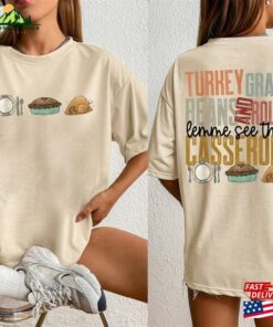 Cute Turkey Gravy Beans And Rolls Let Me See That Casserole Shirt Pumpkins Sweatshirt Fall Hoodie Classic