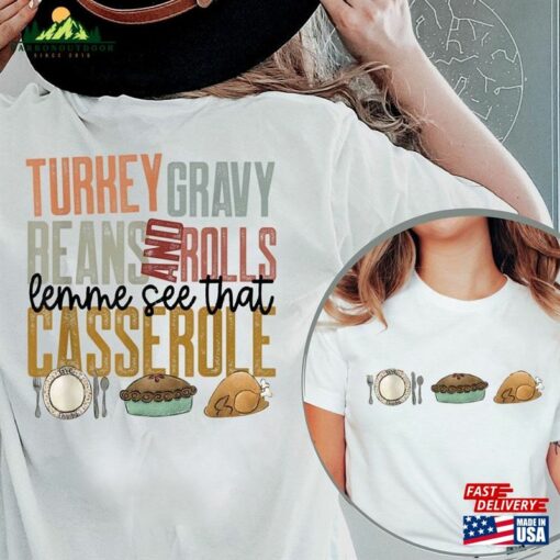 Cute Turkey Gravy Beans And Rolls Let Me See That Casserole Shirt Pumpkins Sweatshirt Fall Hoodie Classic